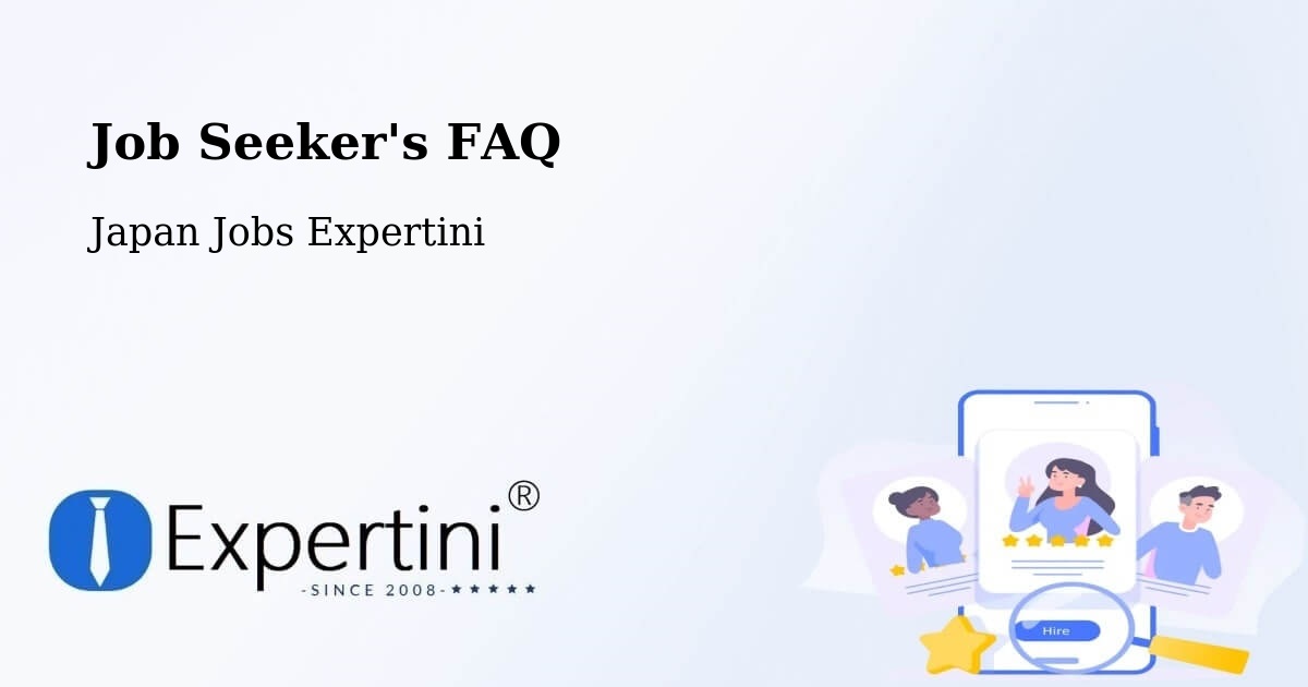 Job Seeker FAQ – Tsushima Shi - Japan Jobs Expertini